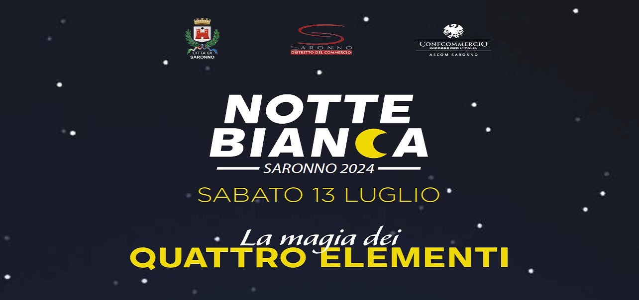 Notte Bianca - sabato 13 luglio